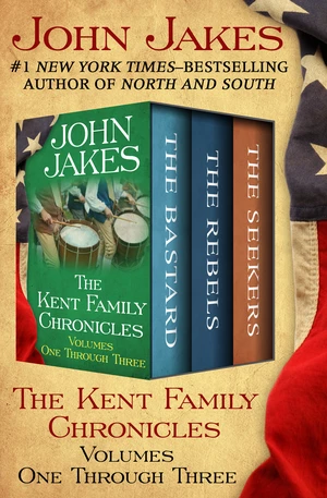 The Kent Family Chronicles Volumes One Through Three