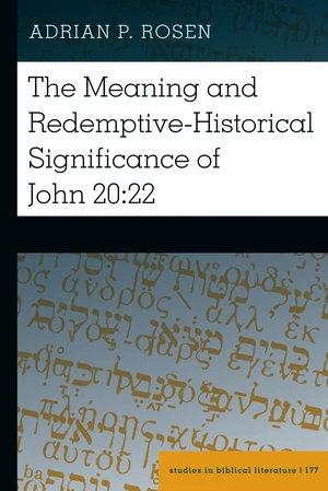 The Meaning and Redemptive-Historical Significance of John 20