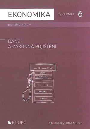 Ekonomika pro střední školy - Cvičebnice 6 - Daně