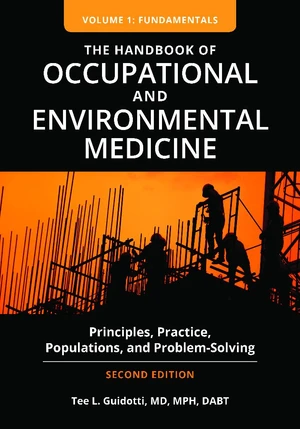 The Handbook of Occupational and Environmental Medicine