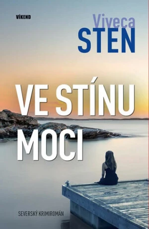 Ve stínu moci - Viveca Sten