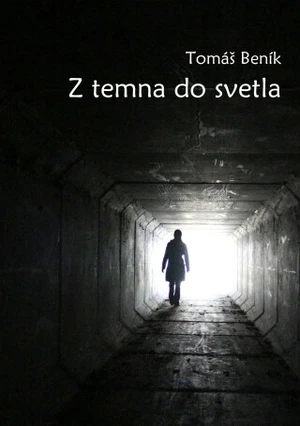 Z temna do svetla - Tomáš Beník - e-kniha