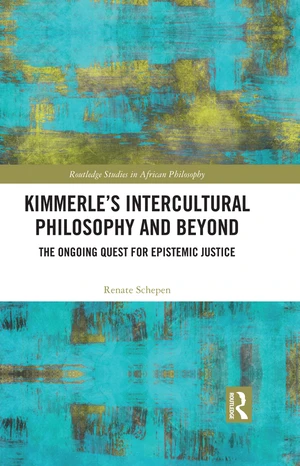 Kimmerleâs Intercultural Philosophy and Beyond