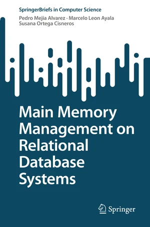 Main Memory Management on Relational Database Systems