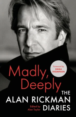 Madly, Deeply: The Alan Rickman Diaries (Defekt) - Alan Rickman