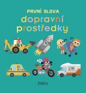 První slova Dopravní prostředky