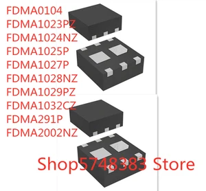 10PCS/LOT FDMA0104 FDMA1023PZ FDMA1024NZ FDMA1025P FDMA1027P FDMA1028NZ FDMA1029PZ FDMA1032CZ FDMA291P FDMA2002NZ