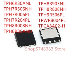 10PCS TPH6R30ANL TPH7R506NH TPH7R006PL TPH7R204PL TPH8R008NH TPH8R80ANH TPH8R903NL TPH8R808NH TPH9R506PL TPW8004PL TPCA8A02-H