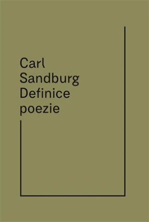 Definice poezie - Michael Třeštík, Carl Sandburg