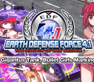 EARTH DEFENSE FORCE 4.1 - Gigantus Tank, Bullet Girls Marking DLC Steam CD Key