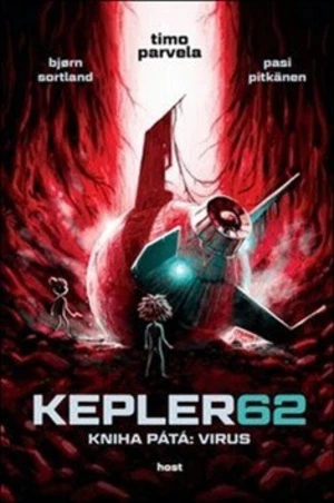 Kepler62: Virus. Kniha pátá - Timo Parvela, Björn Sortland, Pasi Pitkänen