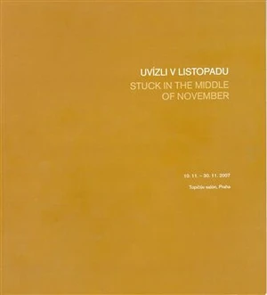 Uvízli v listopadu/Stuck in the Middle of November