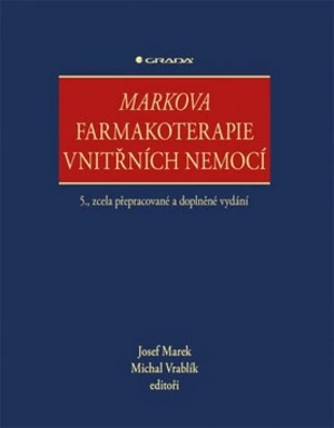 Markova farmakoterapie vnitřních nemocí - Michal Vrablík, Josef Marek