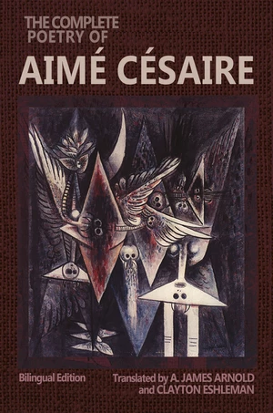 The Complete Poetry of AimÃ© CÃ©saire