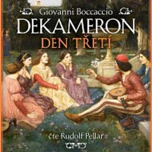 Rudolf Pellar – Dekameron, den třetí