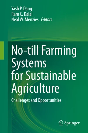 No-till Farming Systems for Sustainable Agriculture