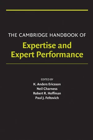 The Cambridge Handbook of Expertise and Expert Performance