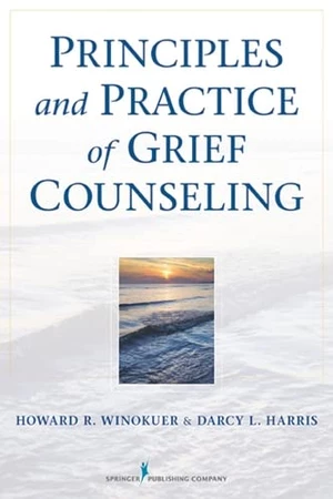 Principles and Practice of Grief Counseling