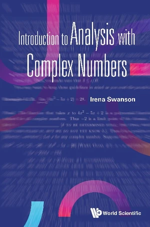 Introduction To Analysis With Complex Numbers