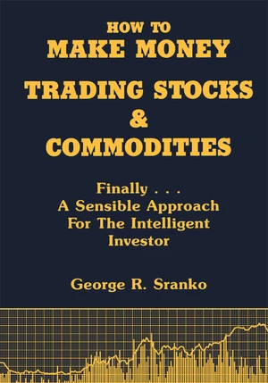 How to Make Money Trading Stocks and Commodities
