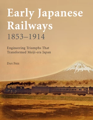 Early Japanese Railways 1853-1914