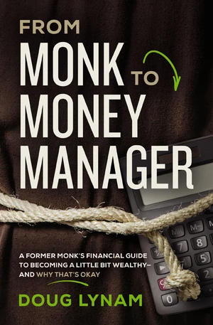 From Monk to Money Manager