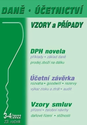 Daně, účetnictví, vzory a případy 3-4/2022 - Václav Benda, Vladimír Hruška, JUDr. Jana Drexlerová