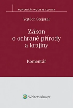 Zákon o ochraně přírody a krajiny - Vojtěch Stejskal