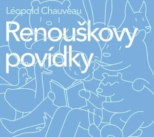 Renouškovy povídky - Léopold Chauveau - audiokniha
