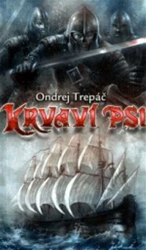 Krvaví psi - Ondřej Třepáč