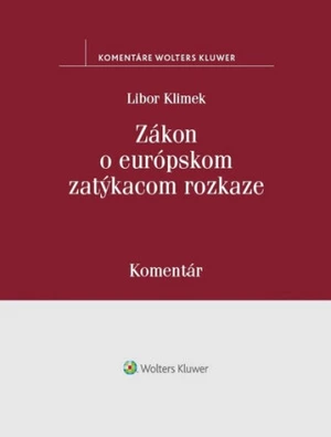 Zákon o európskom zatýkacom rozkaze - Libor Klimek