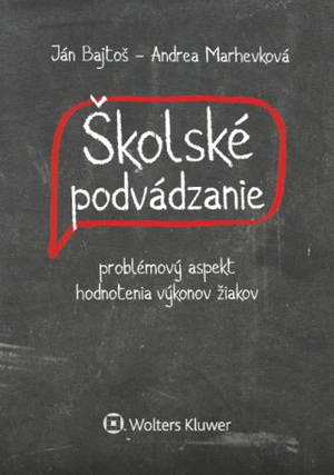 Školské podvádzanie - Ján Bajtoš, Andrea Marhevková