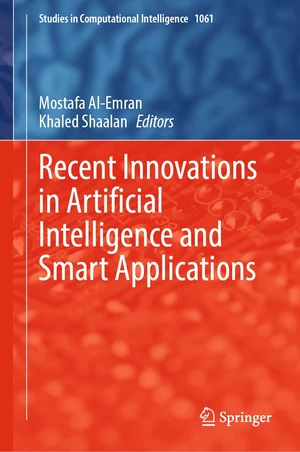 Recent Innovations in Artificial Intelligence and Smart Applications