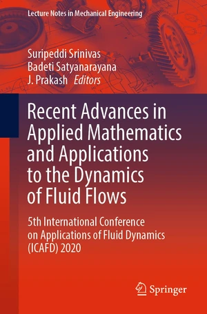 Recent Advances in Applied Mathematics and Applications to the Dynamics of Fluid Flows