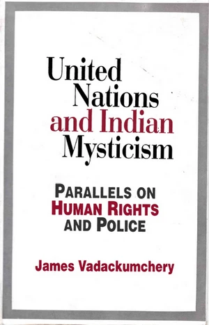 United Nations and Indian Mysticism Parallels on Human Rights and Police