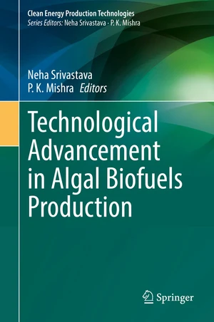 Technological Advancement in Algal Biofuels Production