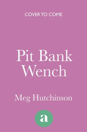 Pit Bank Wench