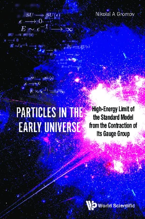 Particles In The Early Universe