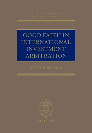 Good Faith in International Investment Arbitration