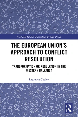 The European Unionâs Approach to Conflict Resolution