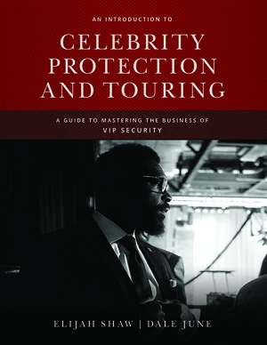 Celebrity Protection and Touring