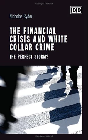 The Financial Crisis and White Collar Crime