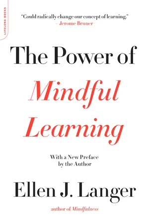 The Power of Mindful Learning