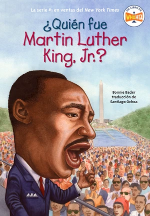 Â¿QuiÃ©n fue Martin Luther King, Jr.?