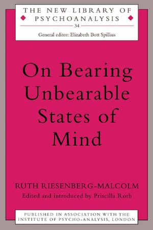 On Bearing Unbearable States of Mind