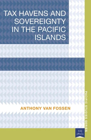 Tax Havens and Sovereignty in the Pacific Islands