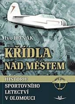 Křídla nad městem - Ivo Hanák