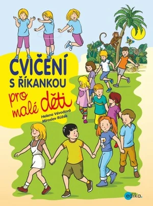 Cvičení s říkankou pro malé děti - Miroslav Růžek, Helena Vévodová - e-kniha