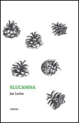 Klucanina - Jan Lacina, Milada Kollárová