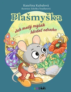 Plašmyška - Zdeňka Študlarová, Kateřina Kubalová